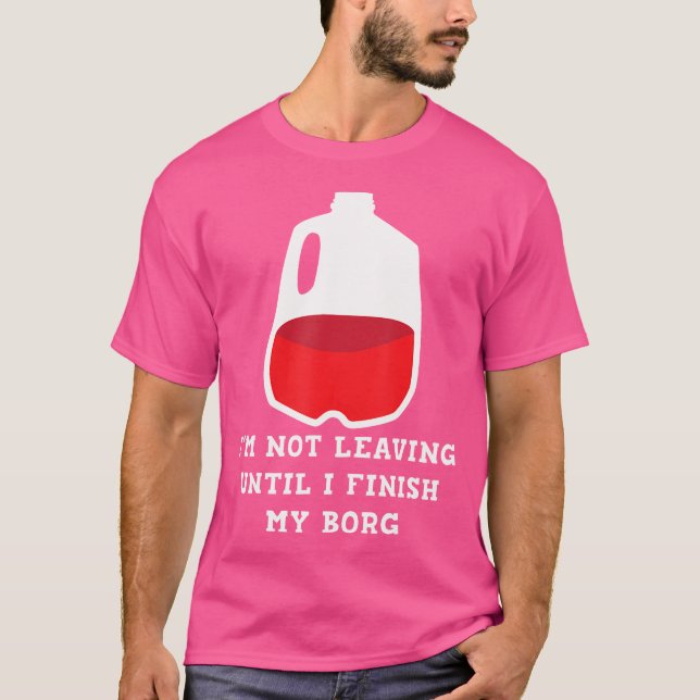 Camiseta No Me Voy Hasta Que Termine Mi Bebida. (Anverso)