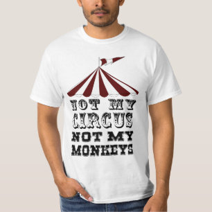 Camiseta no mi circo ni mis monos, NO MI PROBLEMA