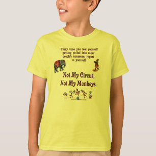 Camiseta No mi circo, no mis monos