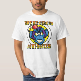 Camiseta No mi circo, no mis monos