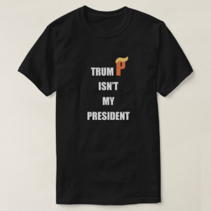 Camiseta No mi presidente