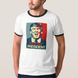 Camiseta No mi presidente - propaganda del Anti-Triunfo --