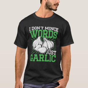 Camiseta No mimo palabras solo cocina culinaria al ajo C