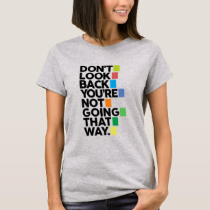 Camiseta No mires atrás