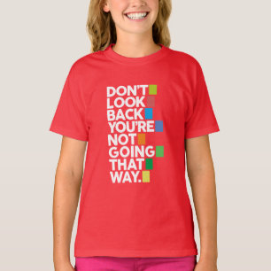 Camiseta No mires atrás