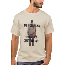 No mires hacia atrás, no vas por ahí.