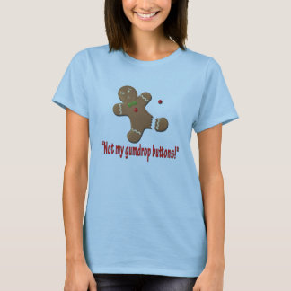 Camiseta ¡No mis botones de la pastilla de goma!