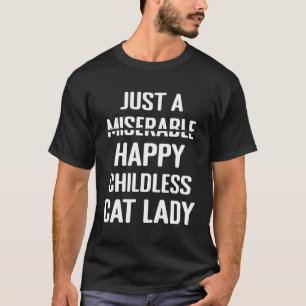 Camiseta No miserable, feliz gato sin hijos, madre Mascota