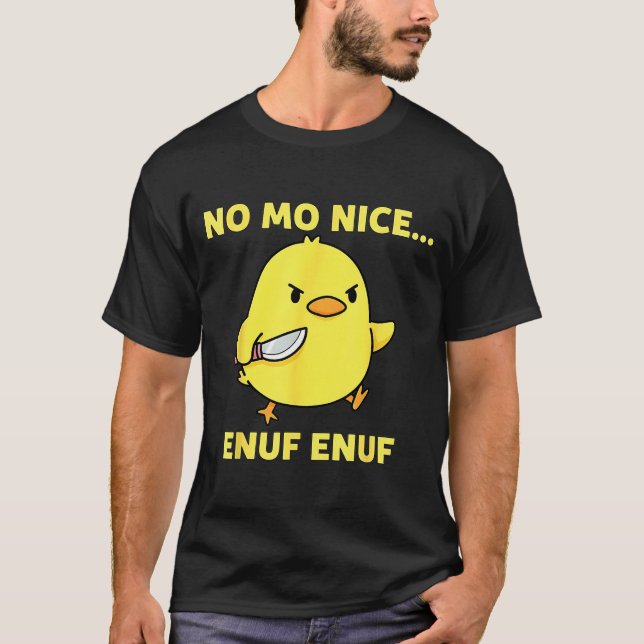Camiseta No Mo Nice Enuf Enuf Angry Chick With Knife Sarcas (Anverso)