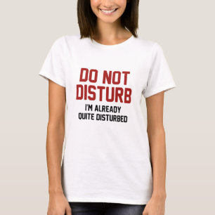 Camiseta No molestar