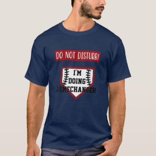 Camiseta No Molestar A Im Haciendo Gamechanger Diversión D