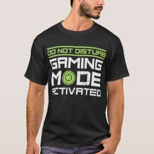 Camiseta No molestar el modo de juego activado