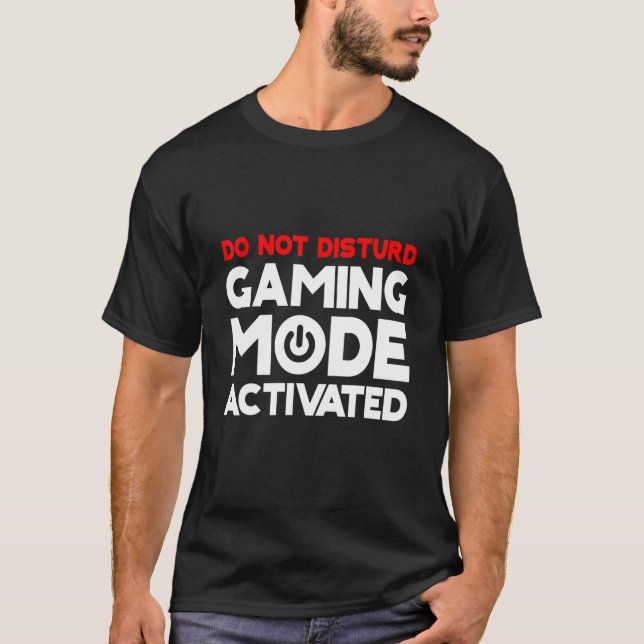 Camiseta No molestar el modo de juego activado (Anverso)