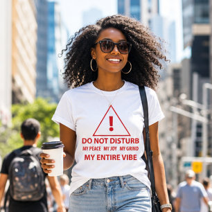 Camiseta No Molestar Mi Paz, Alegría, Esfuerzo, Vibra