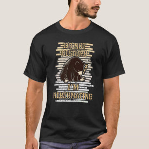 Camiseta No molestar que estoy hibernando Bär Baer Hibernat