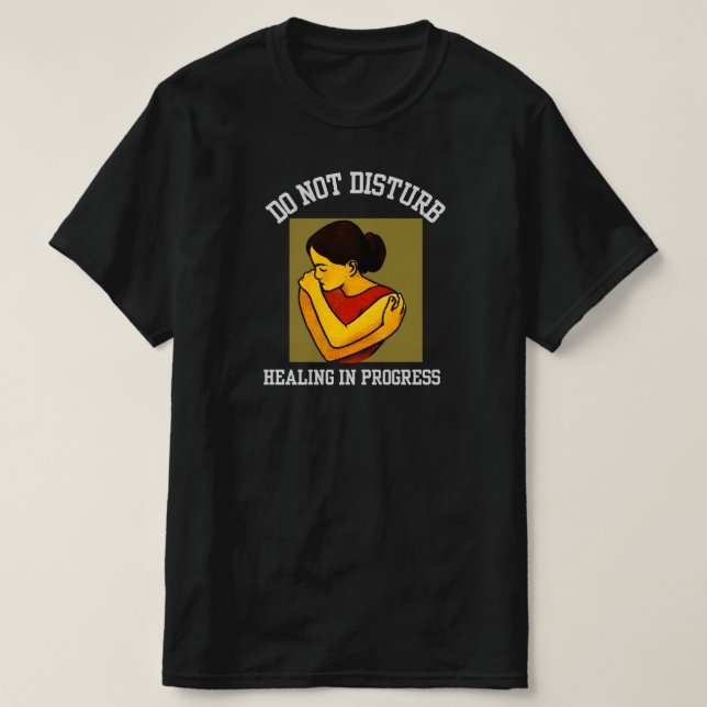 Camiseta No Molestar – Sanación en Progreso Salud Mental (Diseño del anverso)