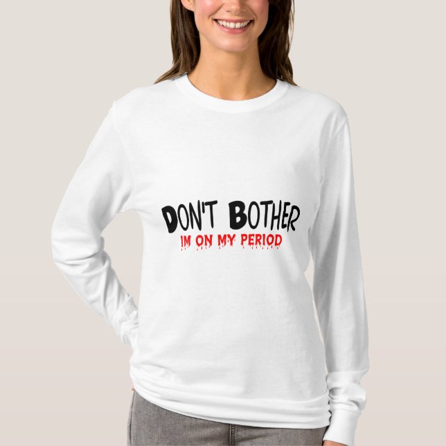 Camiseta No moleste el período (Anverso)