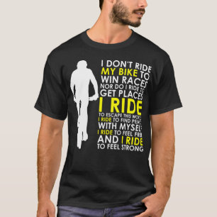 Camiseta No Monto En Bicicleta Para Ganar Carreras, Ni Viaj