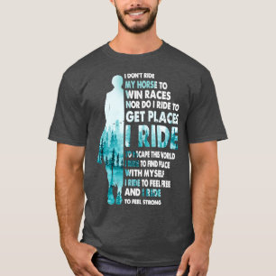 Camiseta No monto mi caballo para ganar carreras