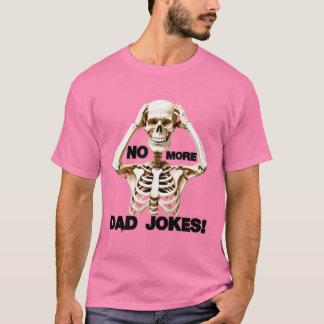 Camiseta No More Dad Jokes # 2