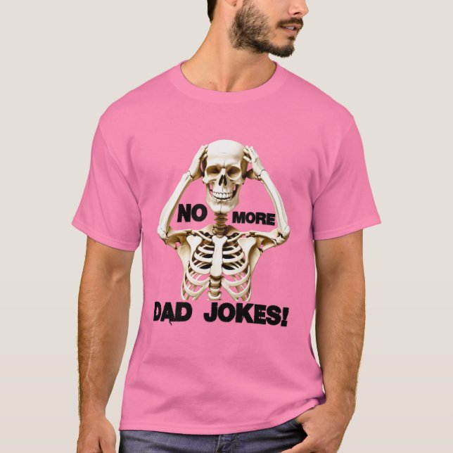 Camiseta No More Dad Jokes # 2 (Anverso)