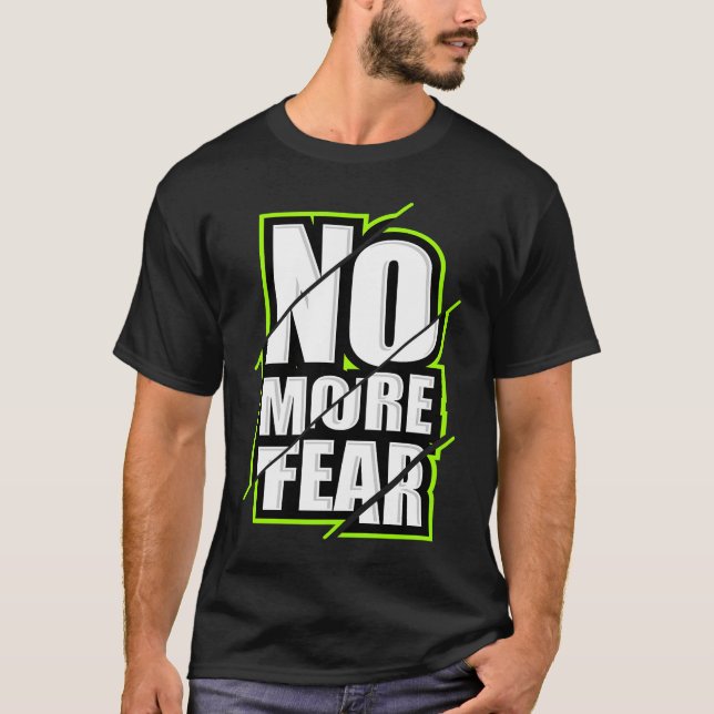 Camiseta No More Fear Gym Motivation Workout Quote (Anverso)