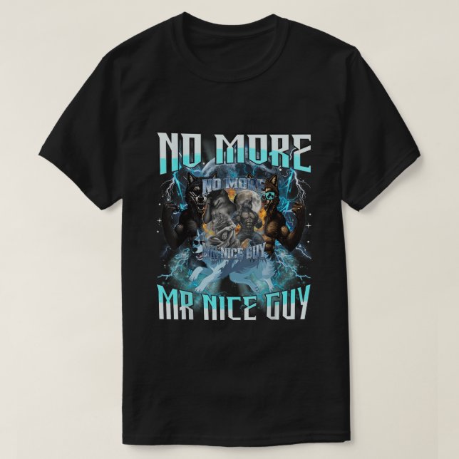 Camiseta No More Mr Nice Guy Funny Alpha Wolf Meme Dad  (Diseño del anverso)