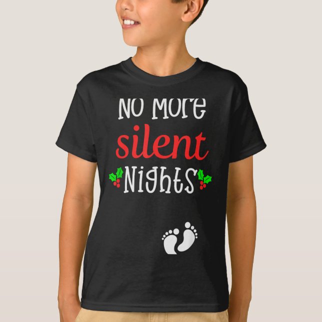 Camiseta No More Silent Nights Christmas Pregnancy Announce (Anverso)
