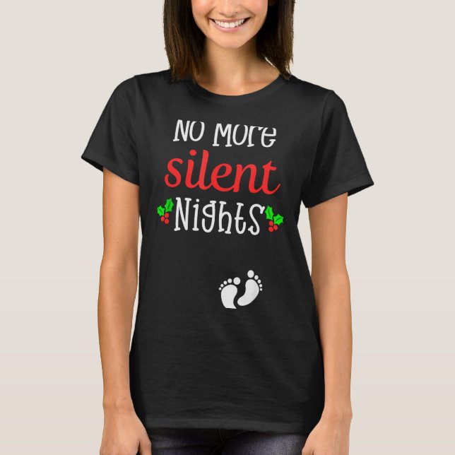 Camiseta No More Silent Nights Christmas Pregnancy Announce (Anverso)