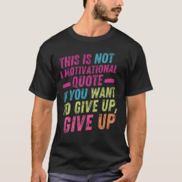 Camiseta No motivacional