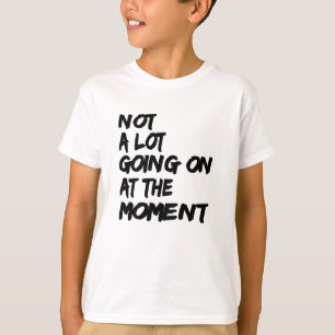 Camiseta No mucho yendo en en el momento que cita Desig de
