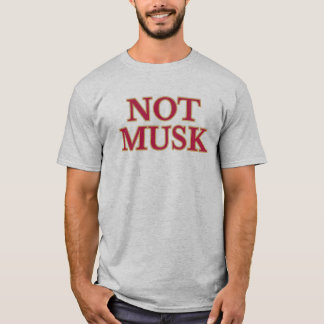 Camiseta No Musk T-Shirt