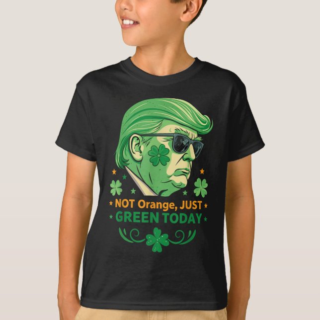 Camiseta No Naranja, Sólo Verde Hoy - Gracioso Trump St. (Anverso)
