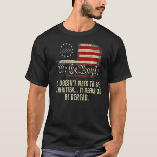 Camiseta No necesita ser reescrita Constitución Nosotros