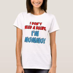 Camiseta No necesitas receta. Soy Mummu.