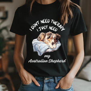 Camiseta No necesitas terapia, necesito a mi pastor austral