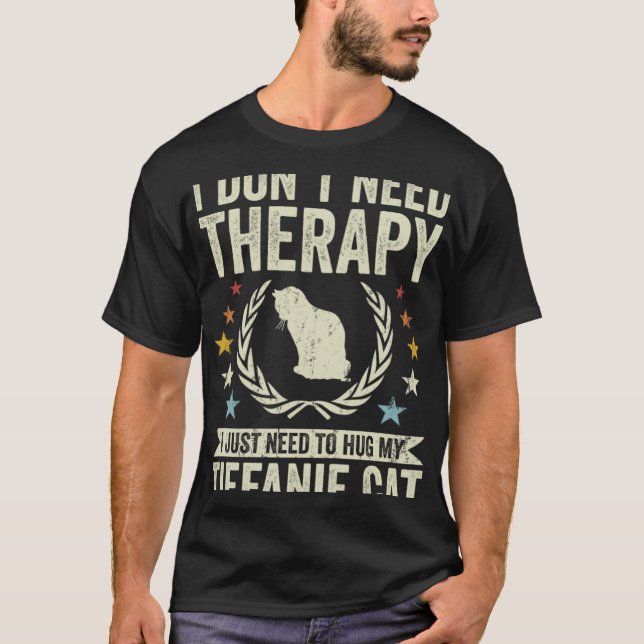 Camiseta No necesitas terapia, solo abraza mi gato tiffanie (Anverso)