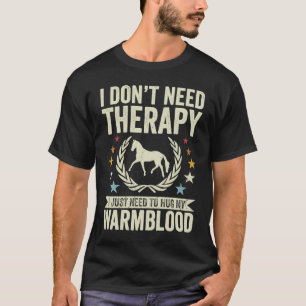 Camiseta No necesitas terapia sólo abraza mi sangre de caba