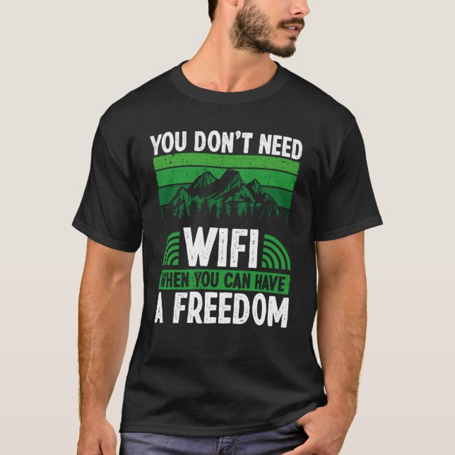 Camiseta No necesitas Wifi cuando puedes tener un Campament (Anverso)
