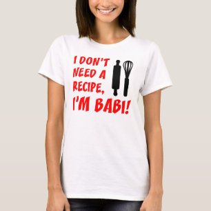 Camiseta No necesite a una abuela de Babi Checo de la