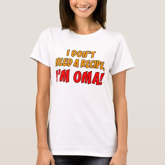 Camiseta No necesite una receta Oma (Anverso)