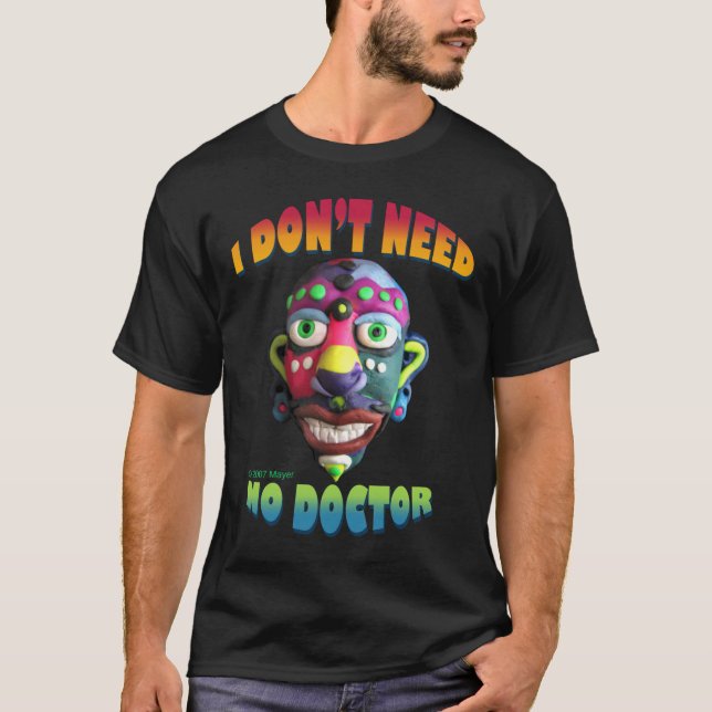 Camiseta No necesito a ningún médico (Anverso)