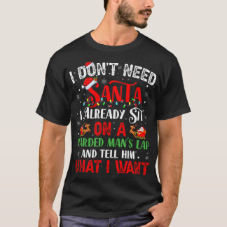 Camiseta No Necesito A Santa Ya Me Siento En Un Hombre Con 