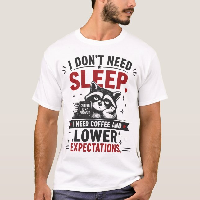 Camiseta No Necesito Dormir Frase Divertida (Anverso)