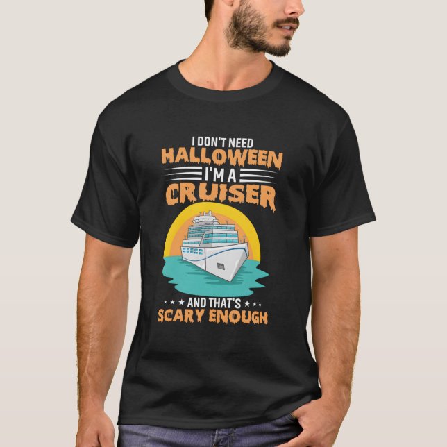 Camiseta No Necesito Halloween Soy Un Cruiser Y Eso Es Sc (Anverso)