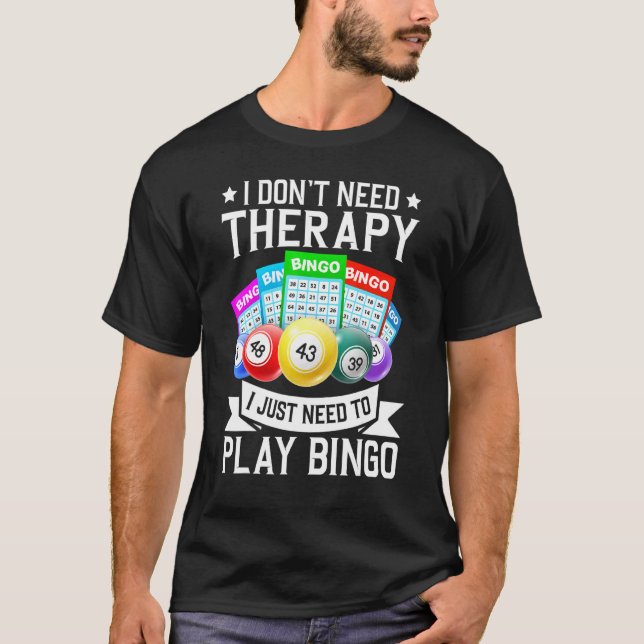 Camiseta No necesito juegos de casino con terapia (Anverso)