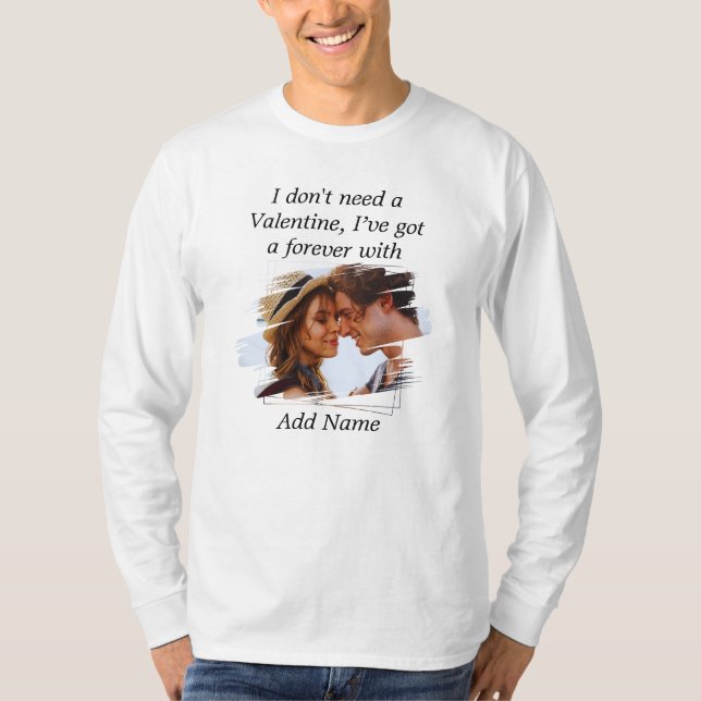Camiseta No necesito San Valentín. Tengo una eternamente co (Anverso)