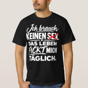 CAMISETA NO NECESITO SEXO LA VIDA ME FOLLA DIARIAMENTE 