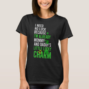 Camiseta No necesito suerte porque ya soy una fiesta de enc