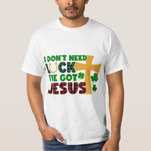 Camiseta No necesito suerte, tengo a Jesús